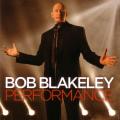 Bob Blakeley - Performance