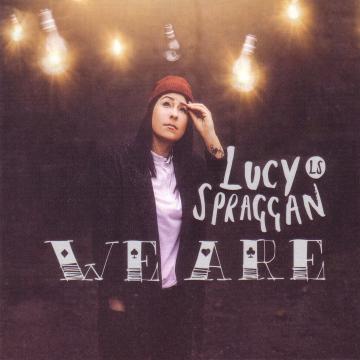 Lucy Spraggan We Are