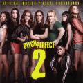 Pitch Perfect 2 - Original Soundtrack